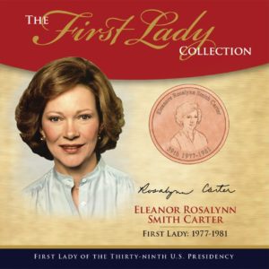 Eleanor Rosalynn Smith Carter First Lady Collection - 39th Presidency